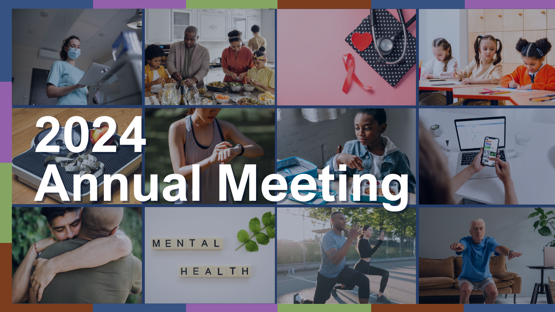 Graphic featuring images depicting themes relating to mental health, HIV prevention, school and child health, mHealth, and nutrition. White text is featured that reads, "2024 Annual Meeting"