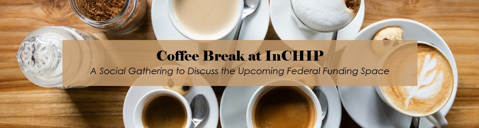 Coffee Break at InCHIP